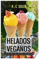 Libro Helados Veganos ( Sin Gluten, Sin AZ