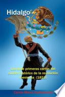 Libro Hidalgo: Las siete primeras cartas del cuadro histórico de la revolución mexicana (1810)