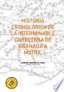 Libro Historia cronológica de la interminable carretera de Granada a Motril.