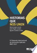 Libro Historias que nos unen. IV Simposio Internacional de Innovación Aplicada