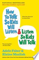 Libro How to Talk So Kids Will Listen & Listen So Kids Will Talk