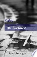 Libro Hubo un tiempo