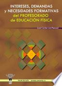 Libro Intereses, demandas y necesidades formativas del profesorado de educación física