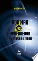 Libro Iron man vs. Emprendedor. Una historia diferente