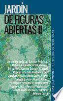 Libro Jardín de figuras abiertas II. Antología de poesía en lengua española