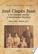 Libro José Clapés Juan y su tiempo militar e historiador ibicenco