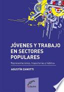 Libro Jóvenes y trabajo en sectores populares