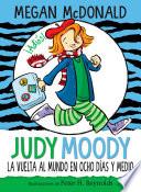 Libro Judy Moody Y La Vuelta Al Mundo En Ocho Días Y Medio / Judy Moody Around the World in 8 1/2 Days