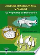 Libro Juguetes tradicionales gallegos. 100 propuestas de elaboración