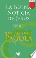 Libro La buena noticia de Jesús. Ciclo C