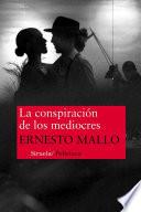 Libro La conspiración de los mediocres