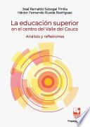 Libro La educación superior en el centro del Valle del Cauca