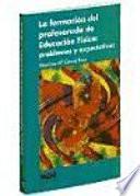 Libro La formación del profesorado de Educación Física: problemas y expectativas