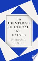 Libro La identidad cultural no existe