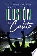 Libro La ilusión de Calito