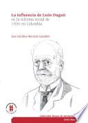 Libro La influencia de León Duguit en la reforma social de 1936 en Colombia