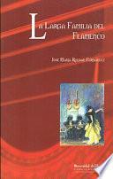 Libro LA LARGA FAMILIA DEL FLAMENCO