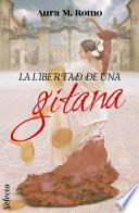 Libro La libertad de una gitana