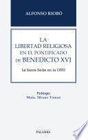 Libro La libertad religiosa en el pontificado de Benedicto XVI