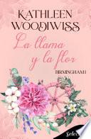 Libro La llama y la flor (Birmingham 1)