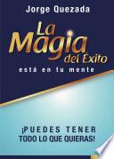 Libro La magia del éxito, está en tu mente