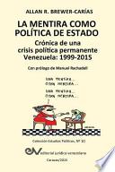 Libro LA MENTIRA COMO POLÍTICA DE ESTADO. Crónica de una crisis política permanente