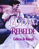 Libro La novia rebelde