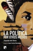 Libro La política por otros medios