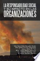 Libro La Responsabilidad Social Y Su Impacto En Las Organizaciones