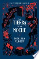 Libro La tierra de la noche (La puerta del bosque 2)