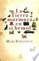 Libro La tierra murmura en si bemol