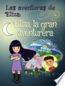 Libro Las aventuras de Eliza: Eliza, la gran aventurera