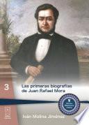 Libro Las primeras biografías de Juan Rafael Mora