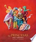 Libro Las Princesas Mas Valientes