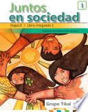 Libro Libro Integrado I - Juntos en Sociedad