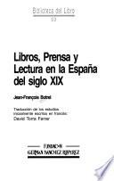 Libro Libros, prensa y lectura en la España del siglo XIX