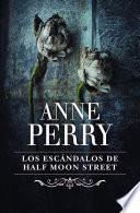 Libro Los escándalos de Half Moon Street (Inspector Thomas Pitt 20)