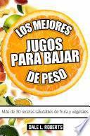 Libro Los mejores jugos para bajar de peso