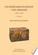 Libro Los Secretarios de Estado y del Despacho (1474-1724) (4 volúmenes)