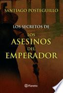 Libro Los secretos de los asesinos del emperador