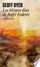 Libro Los últimos días de Roger Federer