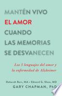 Libro Mantén vivo el amor cuando las memorias se desvanecen