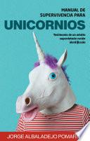 Libro Manual de supervivencia para Unicornios