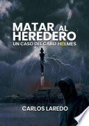 Libro Matar al heredero