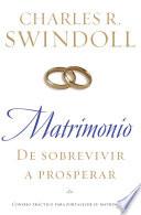 Libro Matrimonio: De sobrevivir a prosperar