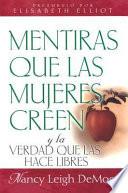 Libro Mentiras que las mujeres creen y la verdad que las hace libres