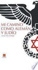 Libro Mi camino como alemán y judío