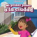 Libro Mi primer paseo a la ciudad (My First Trip to a City)