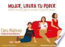 Libro Mujer, libera tu poder