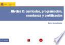 Libro Niveles C: currículos, programación, enseñanza y certificación